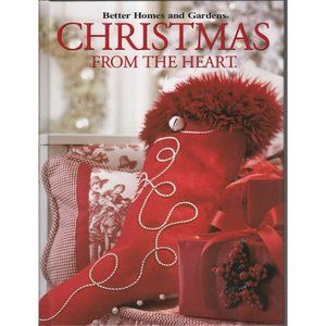 Better Homes and Gardens: Christmas From the Heart Volume 12 2003 Hardcover